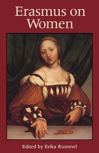 Erasmus on Women. Edited by Erika Rummel