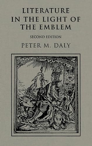 Literature in the Light of the Emblem (9780802078919) by Daly, Peter