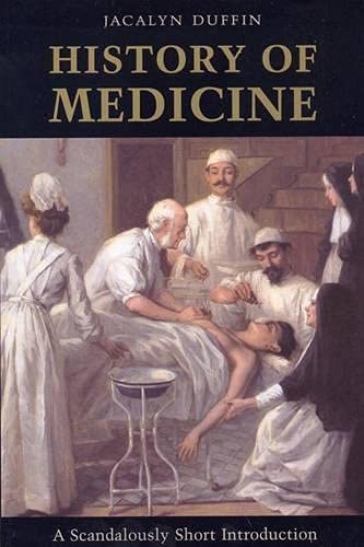 9780802079121: History of Medicine: A Scandalously Short Introduction