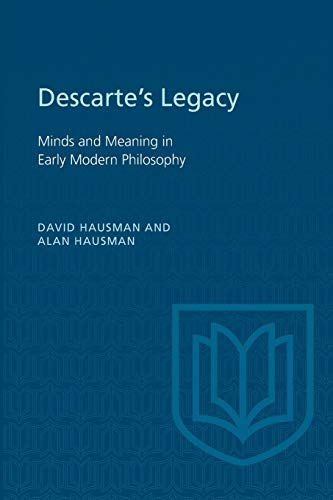 Imagen de archivo de Descartes's Legacy: Mind & Meaning in Early Modern Philosophy (Toronto Studies in Philosophy) a la venta por Powell's Bookstores Chicago, ABAA