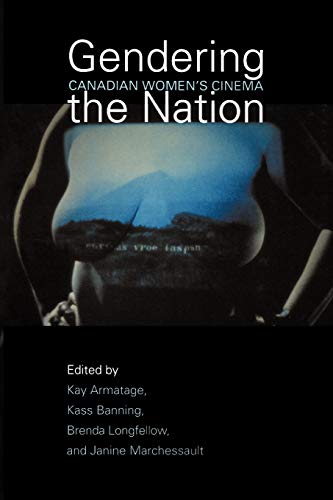 9780802079640: Gendering the Nation: Canadian Women's Cinema (Heritage)