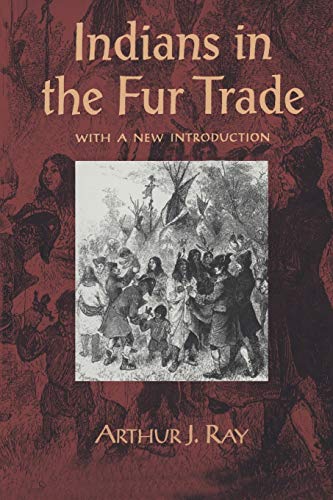 Beispielbild fr Indians in the Fur Trade: Their Roles as Trappers, Hunters, and Middlemen in the Lands Southwest of Hudson Bay, 1660-1870 zum Verkauf von ThriftBooks-Dallas