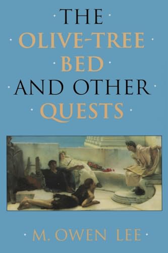 Beispielbild fr The Olive-Tree Bed and Other Quests zum Verkauf von Better World Books