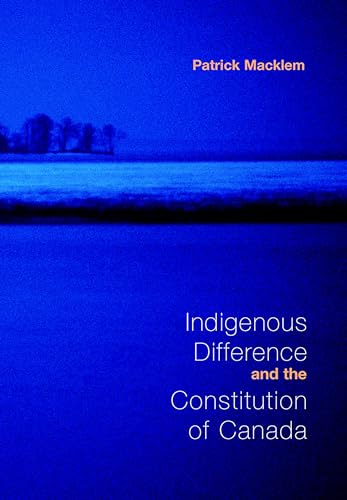 Stock image for Indigenous Difference and the Constitution of Canada for sale by Better World Books