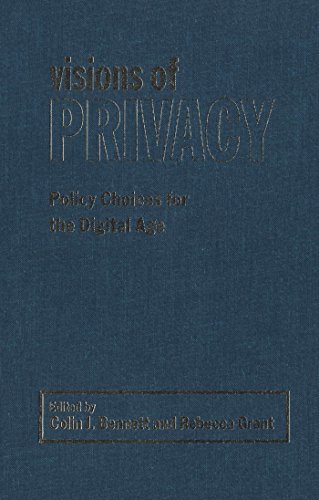 Imagen de archivo de Visions of Privacy: Policy Choices for the Digital Age (Studies in Comparative Political Economy and Public Policy) a la venta por WorldofBooks