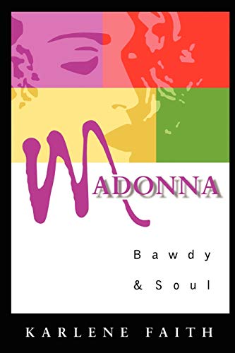 Stock image for Madonna: Bawdy & Soul. for sale by Powell's Bookstores Chicago, ABAA