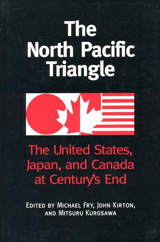 Stock image for The North Pacific Triangle : The United States, Japan, and Canada at Century's End for sale by Better World Books