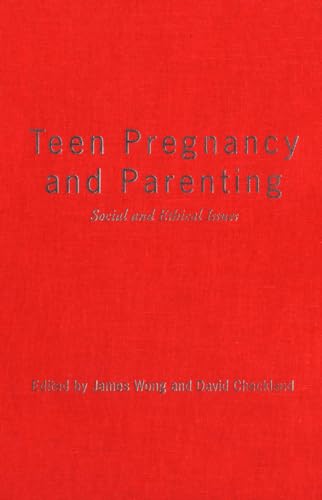 Stock image for Teen Pregnancy and Parenting: Social and Ethical Issues for sale by WorldofBooks