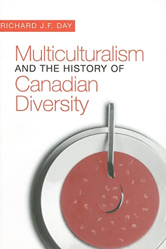 Stock image for Multiculturalism and the History of Canadian Diversity for sale by Better World Books: West