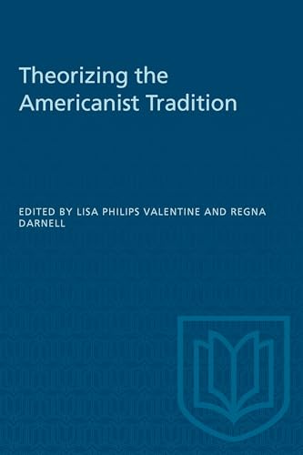 Theorizing the Americanist Tradition (Anthropological Horizons)