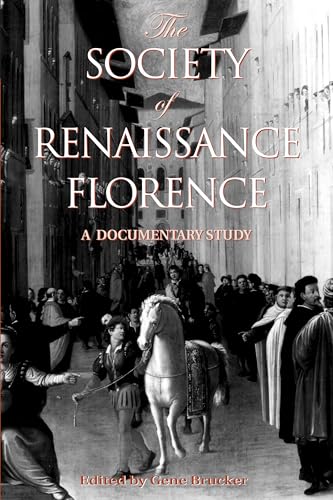 The Society of Renaissance Florence: A Documentary Study