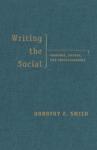 Stock image for Writing the Social: Critique, Theory and Investigations for sale by Bahamut Media