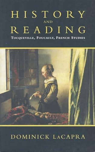 Imagen de archivo de History and Reading: Tocqueville, Foucault, French Studies (Green College Thematic Lecture Series) a la venta por HPB-Diamond