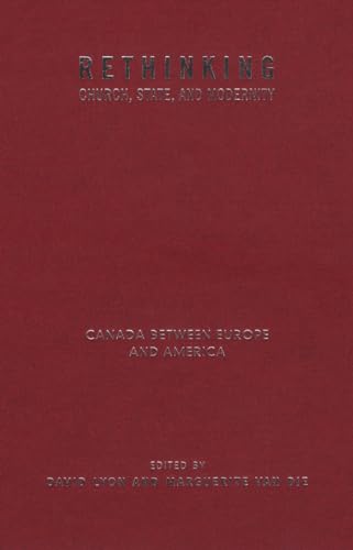 Imagen de archivo de Rethinking Church, State, and Modernity: Canada Between Europe and the USA a la venta por Benjamin Books