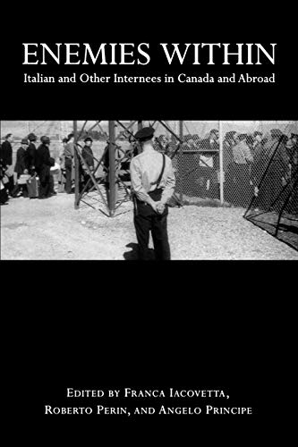Beispielbild fr Enemies Within: Italians and Other Internees in Canada and Abroad zum Verkauf von Books Galore & More...