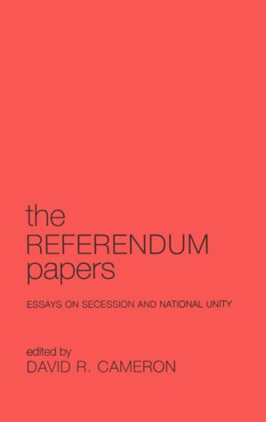 9780802082381: The Referendum Papers: Essays on Secession and National Unity