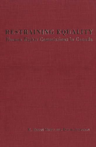 Stock image for Restraining Equality: Human Rights Commissions in Canada for sale by Benjamin Books