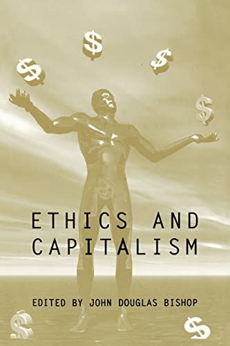 Imagen de archivo de Ethics and Capitalism a la venta por Benjamin Books