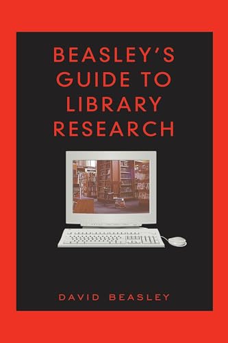 Stock image for Beasley's Guide to Library Research for sale by Powell's Bookstores Chicago, ABAA