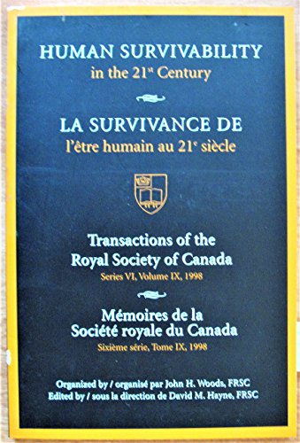 Imagen de archivo de Human Survivability in the 21s (Transactions of the Royal Society of Canada,) a la venta por Ergodebooks