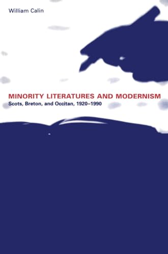 Minority Literatures and Modernism: Scots, Breton, and Occitan, 1920+1990