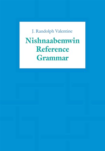 9780802083890: Nishnaabemwin Reference Grammar