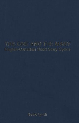 Imagen de archivo de The One and the Many: English-Canadian Short Story Cycles a la venta por Books From California
