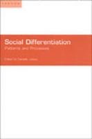 Beispielbild fr Social Differentiation Patterns and Processes zum Verkauf von Michener & Rutledge Booksellers, Inc.
