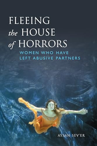 Stock image for Fleeing the House of Horrors : Women Who Have Left Abusive Partners for sale by Better World Books: West