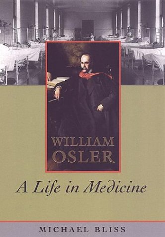 Imagen de archivo de William Osler: A Life in Medicine a la venta por Wonder Book