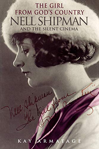 Beispielbild fr The Girl from Gods Country: Nell Shipman and the Silent Cinema (Heritage) zum Verkauf von Zoom Books Company