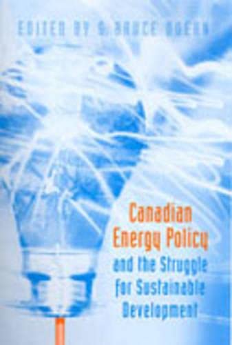 9780802085610: Canadian Energy Policy and the Struggle for Sustainable Development