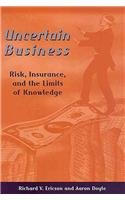 Stock image for Uncertain Business : Risk, Insurance, and the Limits of Knowledge for sale by Better World Books: West