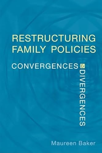 Stock image for Restructuring Family Policies: Convergences and Divergences for sale by Starx Products