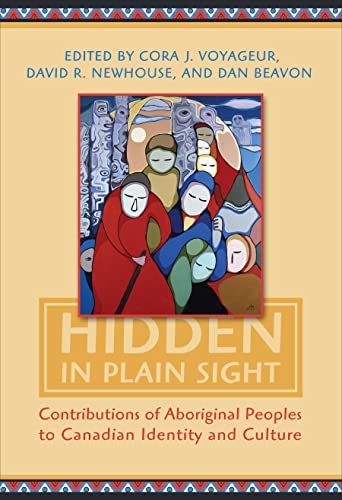 Beispielbild fr Hidden In Plain Sight: Contributions Of Aboriginal Peoples To Canadian Identity And Culture zum Verkauf von Benjamin Books