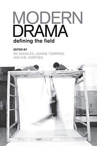 Beispielbild fr Modern Drama : Defining the Field zum Verkauf von Better World Books