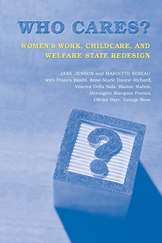 Beispielbild fr Who Cares?   Women`s Work, Childcare, and Welfare State Redesign zum Verkauf von Revaluation Books