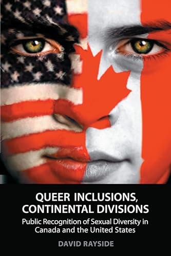 9780802086297: Queer Inclusions, Continental Divisions: Public Recognition of Sexual Diversity in Canada and the United States