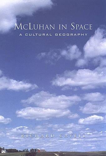 Stock image for McLuhan in Space: A Cultural Geography for sale by Big River Books