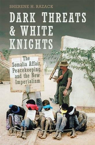 Imagen de archivo de Dark Threats and White Knights: The Somalia Affair, Peacekeeping, and the New Imperialism (Heritage) a la venta por HPB Inc.