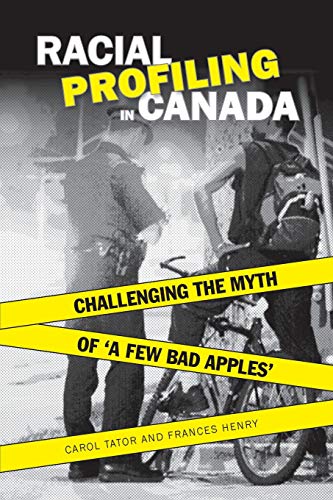 9780802086662: Racial Profiling in Canada: Challenging the Myth of A Few Bad Apples'