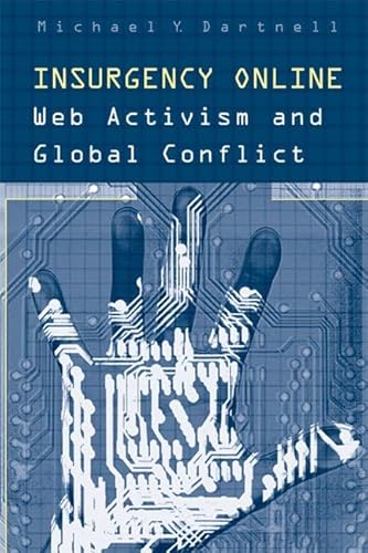 9780802087478: Insurgency Online: Web Activism and Global Conflict (Digital Futures)