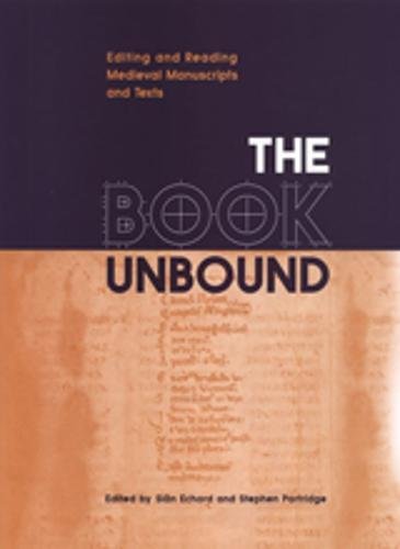 Beispielbild fr The Book Unbound - Editing and Reading Medieval Manuscripts and Texts zum Verkauf von Antiquariaat Spinoza
