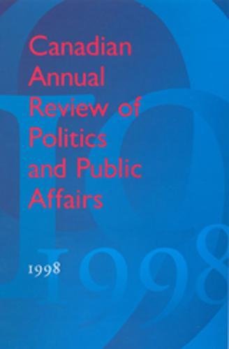 Stock image for Canadian Annual Review of Politics and Public Affairs: 1998 (Canadian Annual Review of Politics and Public Affairs) for sale by Zubal-Books, Since 1961