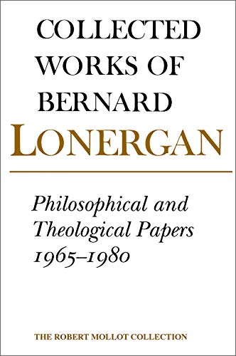 9780802089632: Collected Works of Bernard Lonergan: Philosophical and Theological Papers, 1965-1980: 17