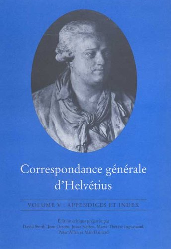 Stock image for Correspondance gnrale d`Helvtius, Volume V   Appendices et Index for sale by Revaluation Books