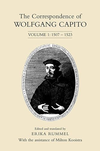 Correspondence of Wolfgang Capito: Volume 1 1507-1521