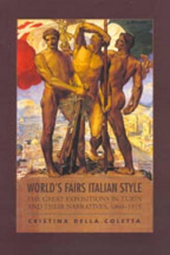 9780802091154: World's Fairs Italian-Style: The Great Expositions in Turin and their Narratives, 1860-1915 (Toronto Italian Studies)