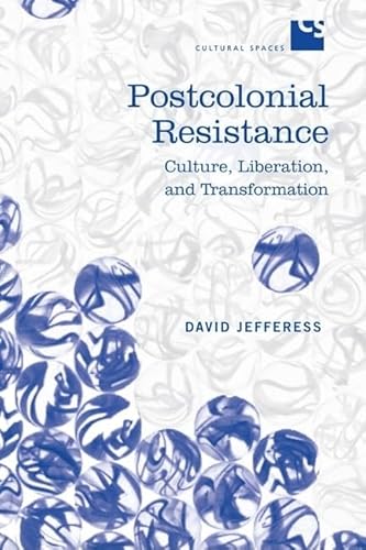 9780802091901: Postcolonial Resistance: Culture, Liberation, and Transformation