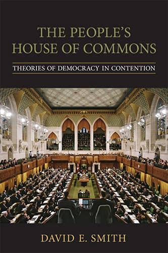 9780802092557: The People's House of Commons: Theories of Democracy in Contention
